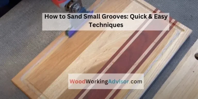 How to Sand Small Grooves
