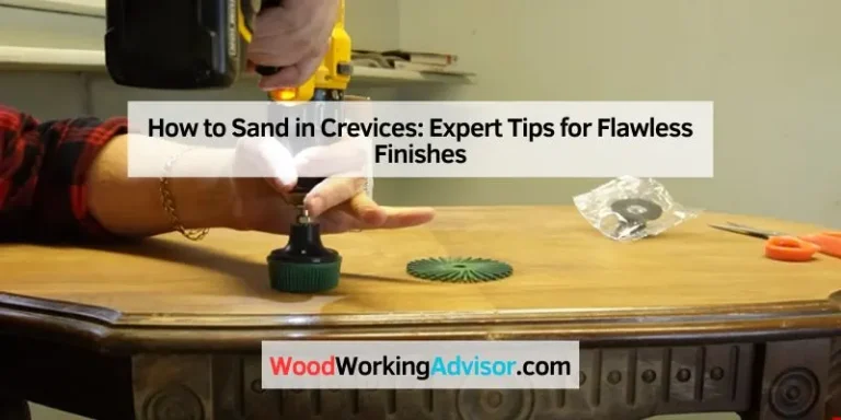 How to Sand in Crevices