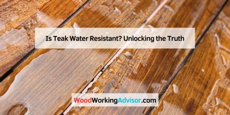 Is Teak Water Resistant