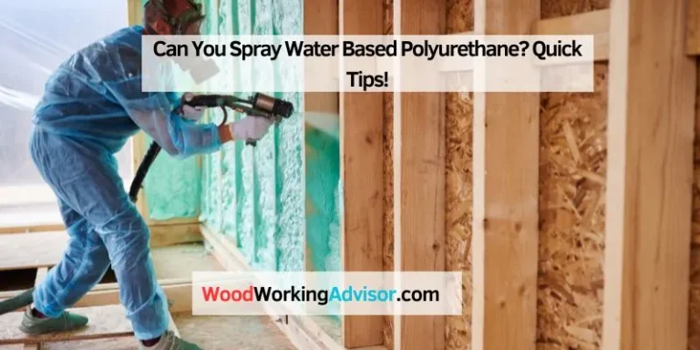 Can You Spray Water Based Polyurethane