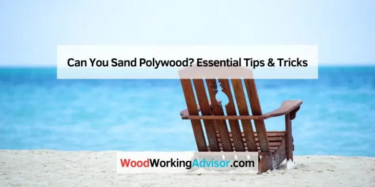 Can You Sand Polywood