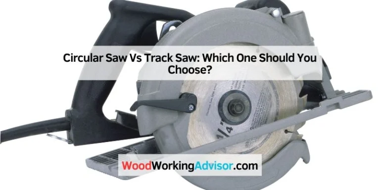 Circular Saw Vs Track Saw