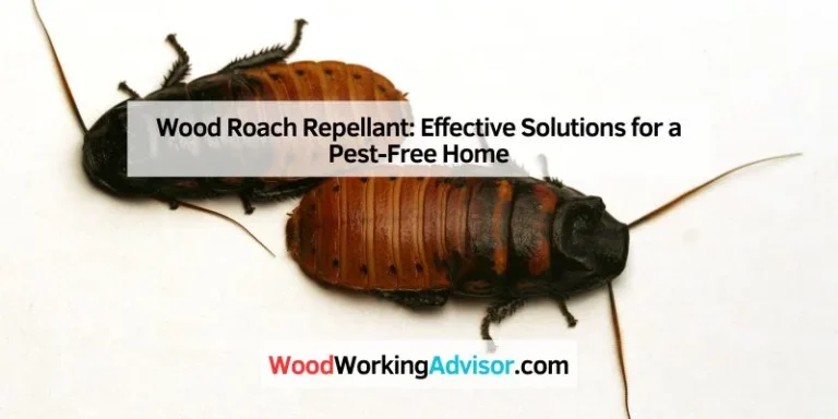 Wood Roach Repellant