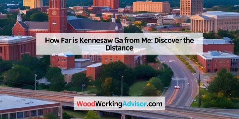 How Far is Kennesaw Ga from Me: Discover the Distance