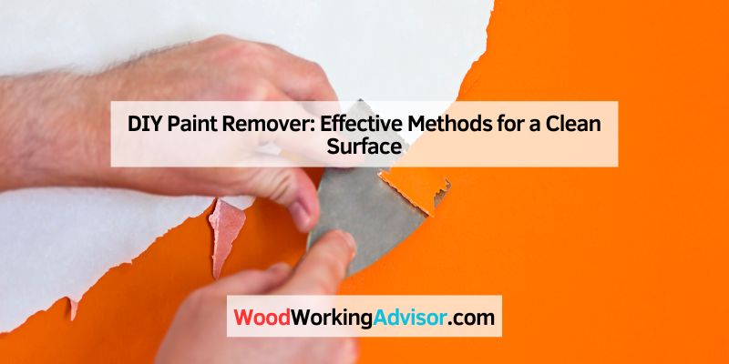 DIY Paint Remover