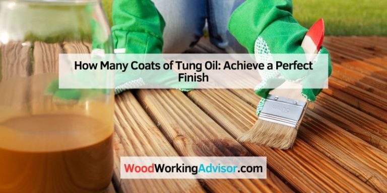 How Many Coats of Tung Oil Achieve a Perfect Finish