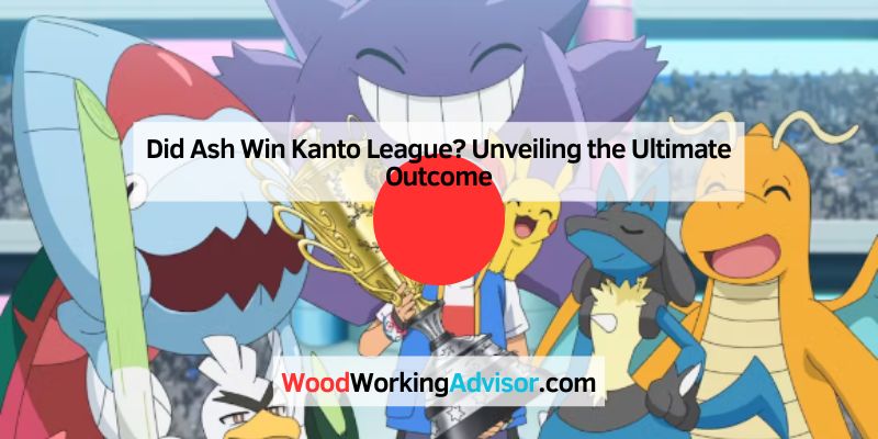 Did Ash Win Kanto League