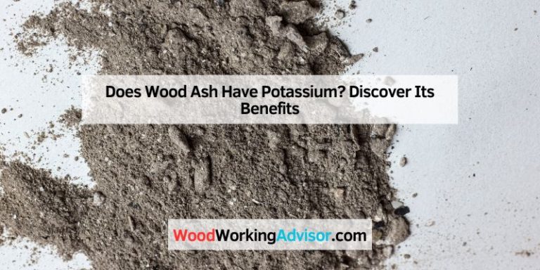 Does Wood Ash Have Potassium