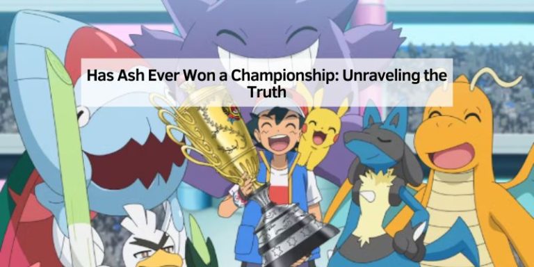 Has Ash Ever Won a Championship