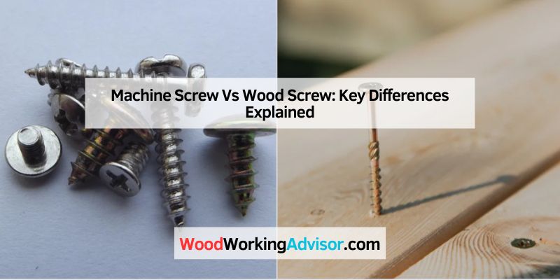 Machine Screw Vs Wood Screw