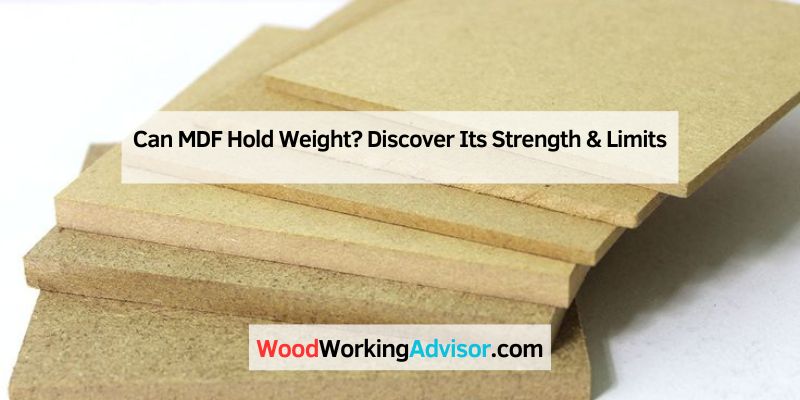 Can MDF Hold Weight