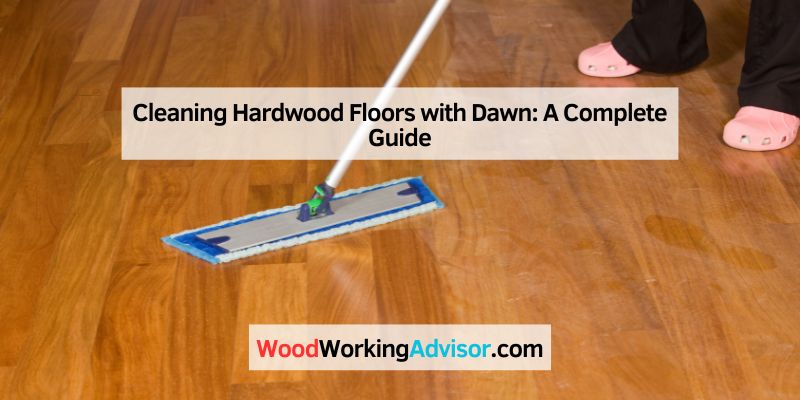 Cleaning Hardwood Floors with Dawn