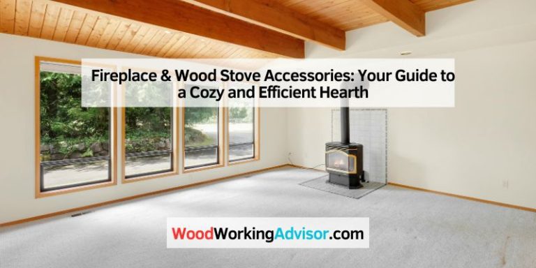 Fireplace & Wood Stove Accessories