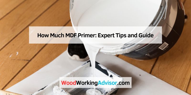 How Much MDF Primer