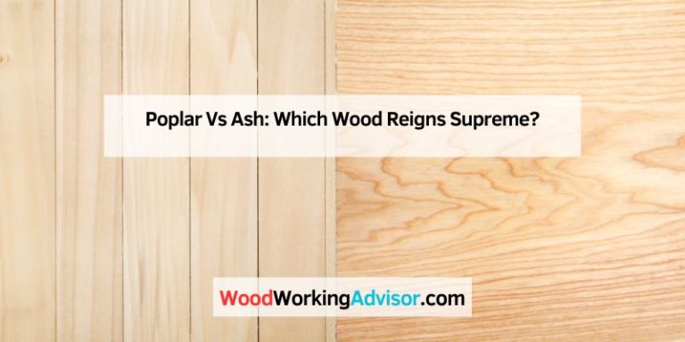 Poplar Vs Ash