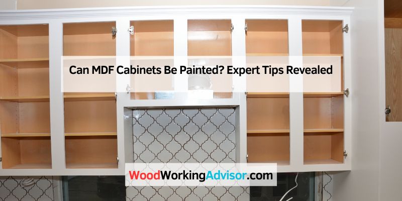 Can MDF Cabinets Be Painted