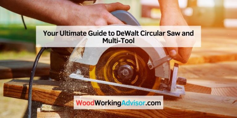 Your Ultimate Guide to DeWalt Circular Saw and Multi-Tool