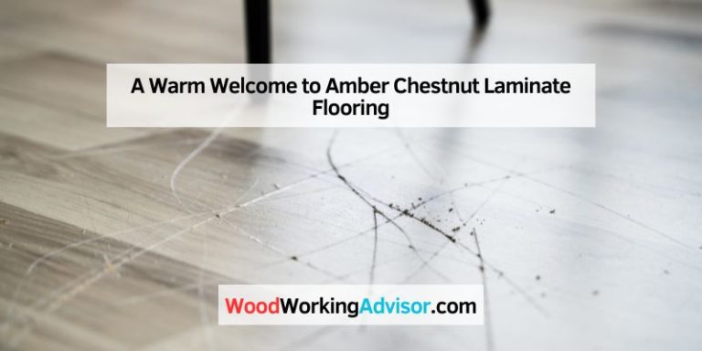 A Warm Welcome to Amber Chestnut Laminate Flooring