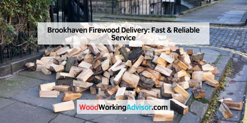 Brookhaven Firewood Delivery