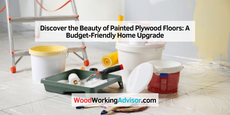 Discover the Beauty of Painted Plywood Floors