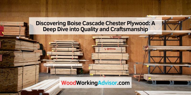 Discovering Boise Cascade Chester Plywood