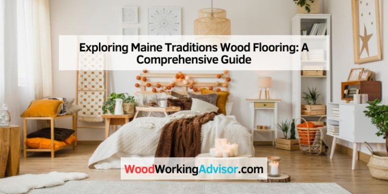 Exploring Maine Traditions Wood Flooring