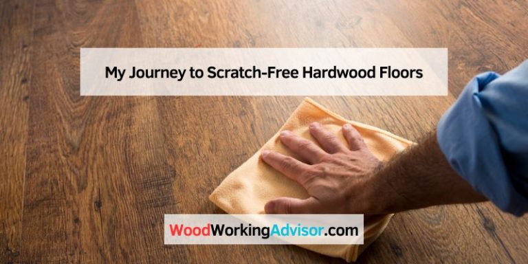 My Journey to Scratch-Free Hardwood Floors