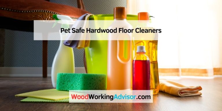 Pet Safe Hardwood Floor Cleaners