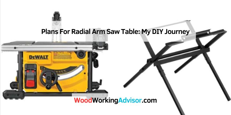 Plans For Radial Arm Saw Table