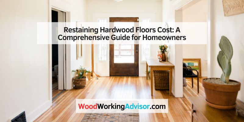 Restaining Hardwood Floors Cost