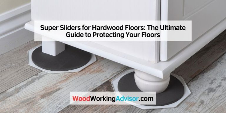 Super Sliders for Hardwood Floors