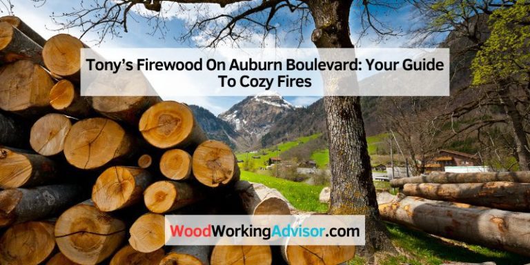 Tony’s Firewood On Auburn Boulevard