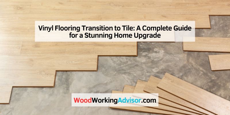 Vinyl Flooring Transition to Tile