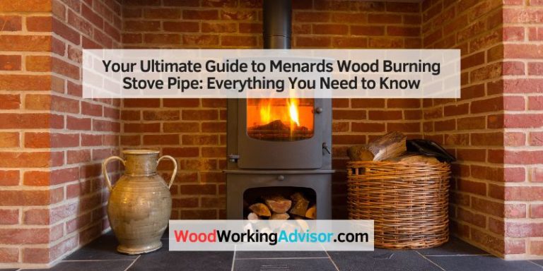 Your Ultimate Guide to Menards Wood Burning Stove Pipe