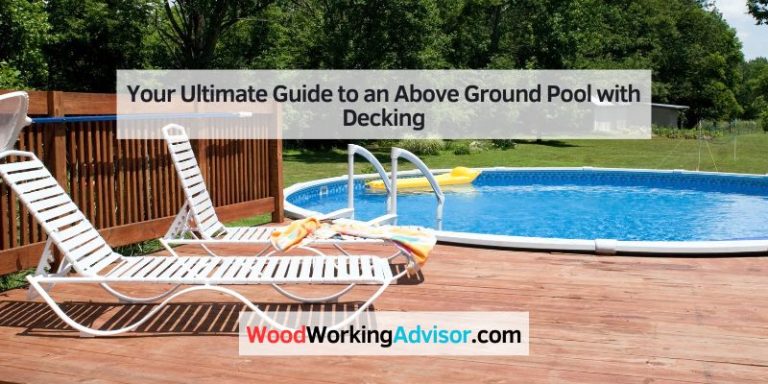 Your Ultimate Guide to an Above Ground Pool with Decking