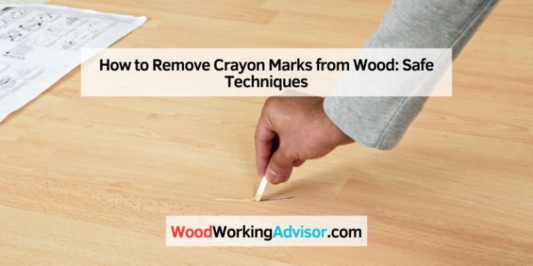 How to Remove Crayon Marks from Wood