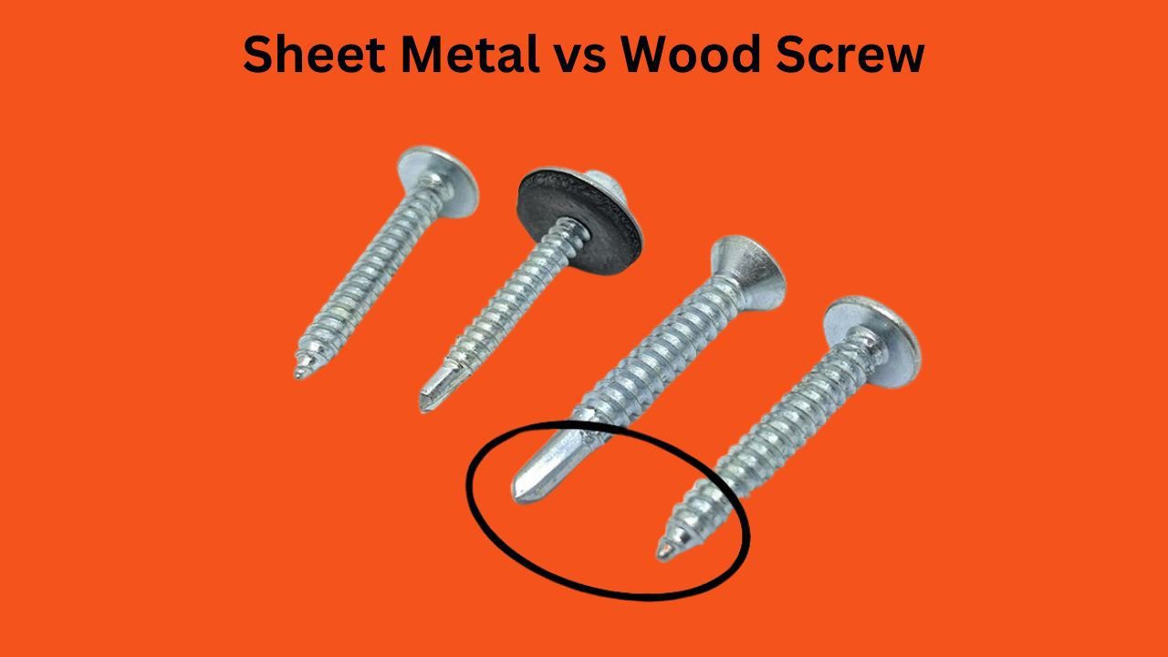 Difference between Wood Screws And Sheet Metal Screws