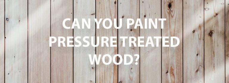 How Long before You Can Paint Pressure Treated Lumber