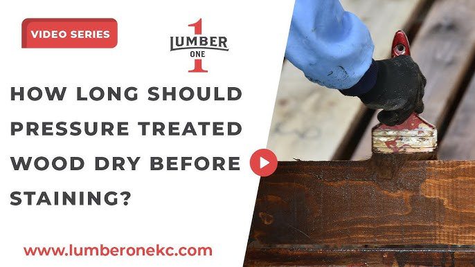 How Long Should Treated Lumber Dry before Staining
