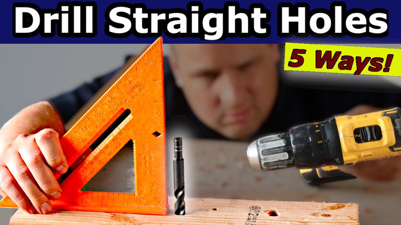 How to Drill Straight Holes Without a Drill Press